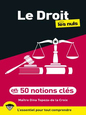 cover image of Le Droit pour les Nuls en 50 notions clés